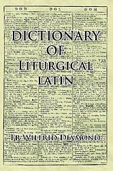 Dictionary of Liturgical Latin