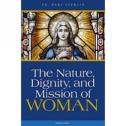 The Nature, Dignity and Mission of Woman