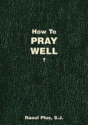 How to Pray Well