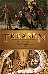 Treason: A Catholic Novel of Elizabethan England