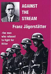 Against the Stream: Franz Jagerstatter