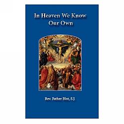 In Heaven we Know our Own