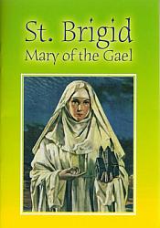 St Brigid: Mary of the Gael