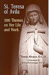 St Teresa of Avila: 100 Themes on Her Life and Work