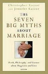 The Seven Big Myths about Marriage