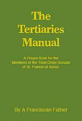 The Tertiaries Manual