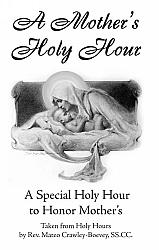 A Mother's Holy Hour by Father Mateo