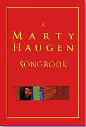 A Marty Haugen Songbook
