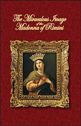 The Miraculous Image of the Madonna of Rimini