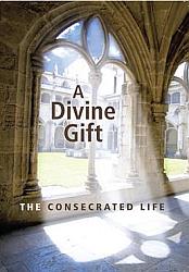 A Divine Gift - The Consecrated Life