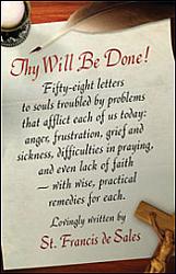 Thy Will Be Done!