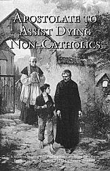Apostolate to Assist Dying Non-Catholics