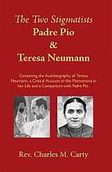 The Two Stigmatists Padre Pio and Teresa Neumann