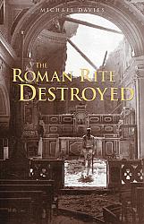 The Roman Rite Destroyed