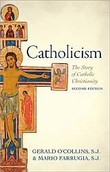 Catholicism: The Story of Catholic Christianity