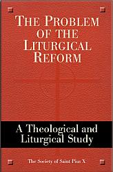 The Problem of the  Liturgical Reform