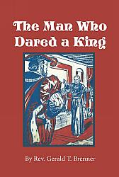 The Man Who Dared a King