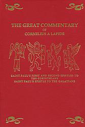 The Great Commentary of Cornelius a Lapide: Corinthians 1 & 2 and Galatians
