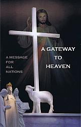 A Gateway to Heaven - A Message for All