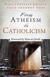 From Atheism to Catholicism