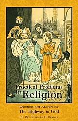 Practical Problems in Religion: Questions & Answers for the Highway to God