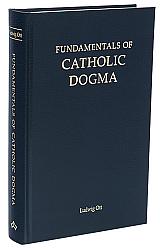 The Fundamentals of Catholic Dogma