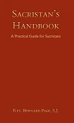 Sacristan's Handbook A Practical Guide for Sacristans