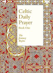 Celtic Daily Prayer: Book 1