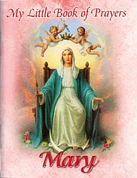 My Little Book of Prayers - Mary