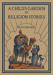 A Child's Garden of Religion Stories