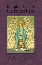 Religion in Life Curriculum: Fifth Grade Teachers Plan Book and Manual