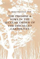 The Promise & Vows in the Secular Order of the Discalced Carmelits