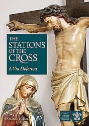 The Stations of the Cross: A Via Dolorosa