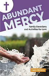 Abundant Mercy: Family Devotions for Lent