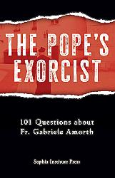 The Pope's Exorcist: 101 Questions about Fr Gabriele Amorth