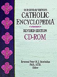 Our Sunday Visitor's Catholic Encyclopedia CD Rom, Author:  Rev Peter M J Stravinskas