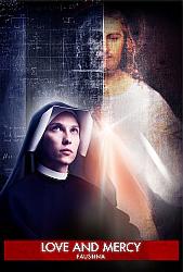 Love and Mercy: Faustina