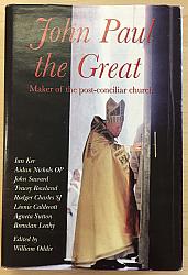 John Paul the Great: Maker of the post-conciliar church (SH1539)