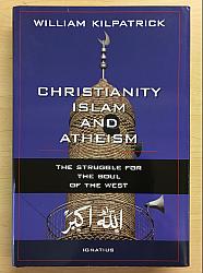 Christianity, Islam, and Atheism: The Struggle for the Soul of the West (SH2037)